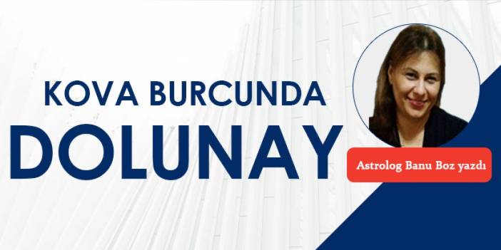 Kova burcunda dolunay - 13.08.2024