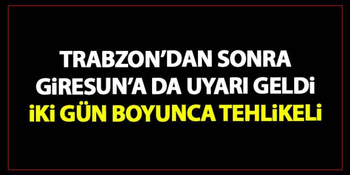 Trabzon'dan sonra Giresun'da uyarıldı! İki gün yapmayın!