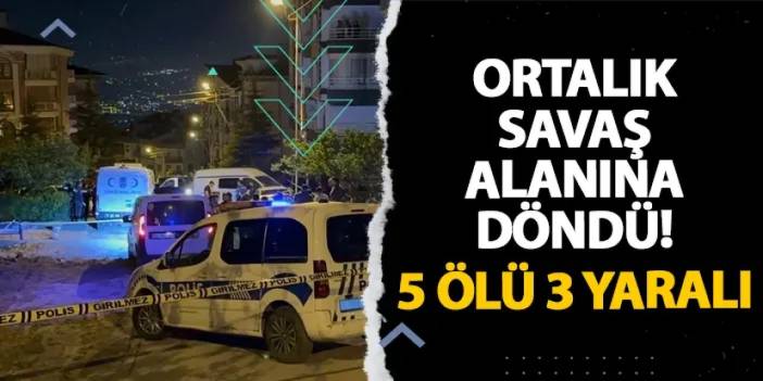 Ankara’da ortalık savaş alanına döndü! 5 ölü 3 yaralı