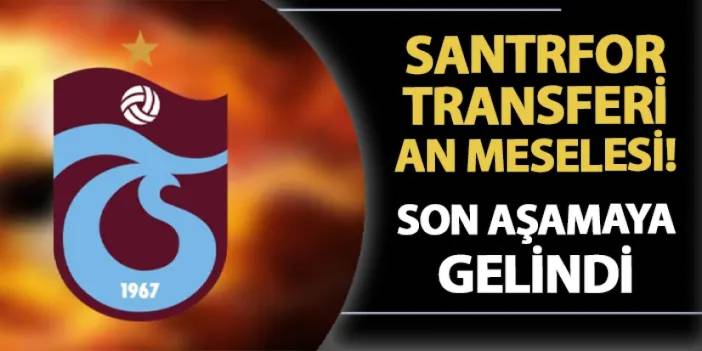 Trabzonspor'da santrfor transferi an meselesi! Son aşamaya gelindi