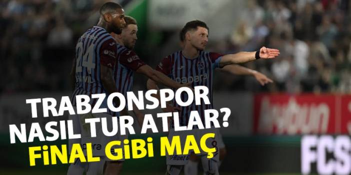 Kritik viraj! Trabzonspor nasıl tur atlar?