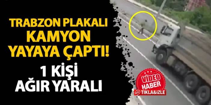 Giresun'da Trabzon plakalı kamyon yayaya çarptı! 1 kişi ağır yaralı