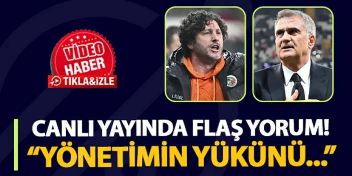 Canlı yayında Fatih Tekke ve Şenol Güneş yorumu! "Trabzonspor yönetiminin yükünü..."