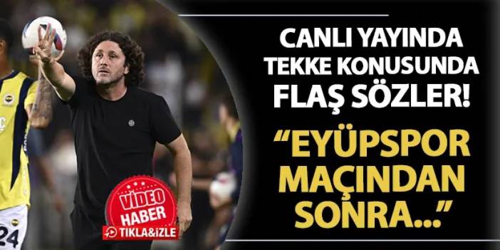 Canlı yayında Fatih Tekke konusunda flaş sözler! "Eyüpspor - Trabzonspor maçından sonra..."