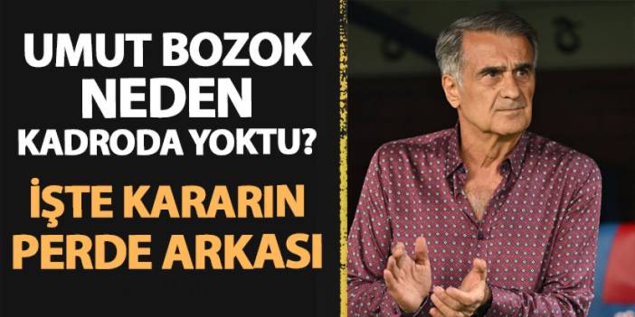 Trabzonspor'da Güneş Umut Bozok'u neden kadroya almadı? Dikkat çeken yorum