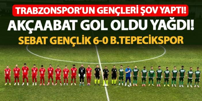 Trabzonspor'un gençleri şov yaptı! Akçaabat gol oldu yağdı: Sebat Gençlikspor 6-0 Büyükçekmece Tepecik