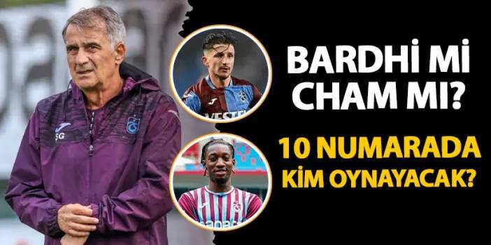 Trabzonspor'da Bardhi mi Cham mı? Konyaspor'a karşı 10 numarada...