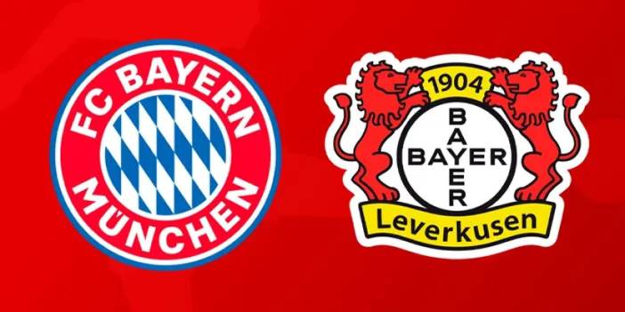 Bayern Münih - Leverkusen maçı izle! Ne zaman, saat kaçta, hangi kanalda? Nerede izlenir?