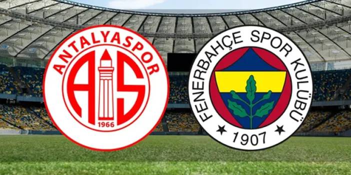 Antalyaspor - Fenerbahçe maçı izle! Ne zaman, saat kaçta, hangi kanalda? Maç kadrosu, ilk 11'ler