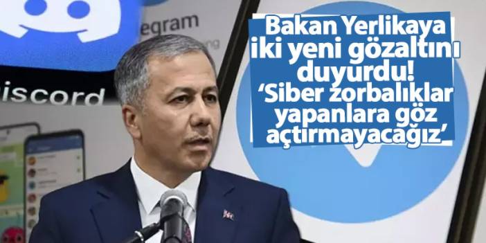 Bakan Yerlikaya: Discord ve Telegram'daki iki çocuğun ifadeleri alınacak