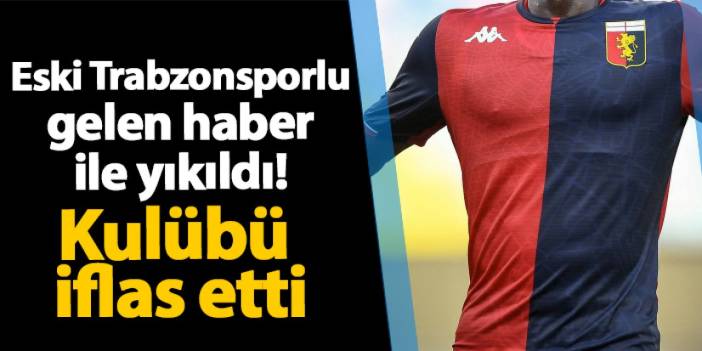 Eski Trabzonsporlu yıkıldı! Kulübü iflas etti!