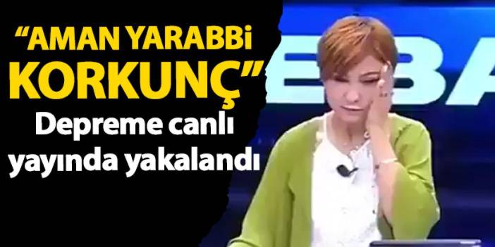 Malatya'da deprem anına canlı yayında yakalandı "Aman yarabbi Korkunç!"