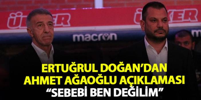 Ertuğrul Doğan ve Ahmet Ağaoğlu neden görüşmüyor? Sorun ne?