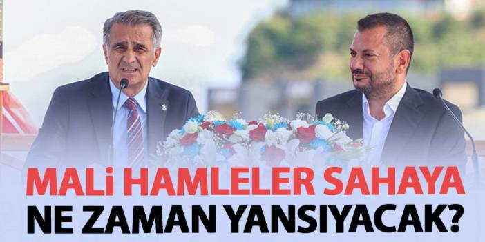 Trabzonspor’da mali hamleler saha başarısına ne zaman yansıyacak?