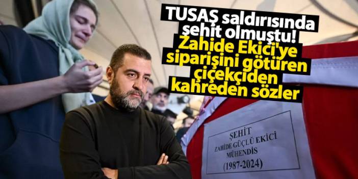 Zahide Güçlü Ekici'ye siparişini götüren çiçekçiden kahreden sözler!