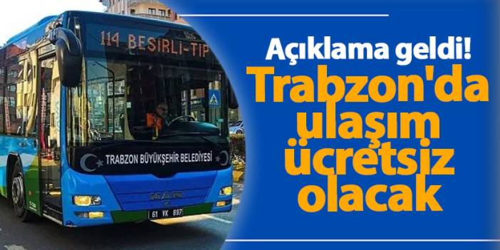 Başkan Genç açıkladı! Trabzon’da 29 Ekim’de ulaşım ücretsiz