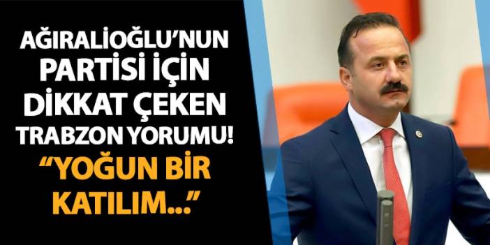 Haber61 Haber Müdürü Okan Çıtlak'tan Ağıralioğlu'nun partisi için Trabzon yorumu! "Yoğun bir katılım..."