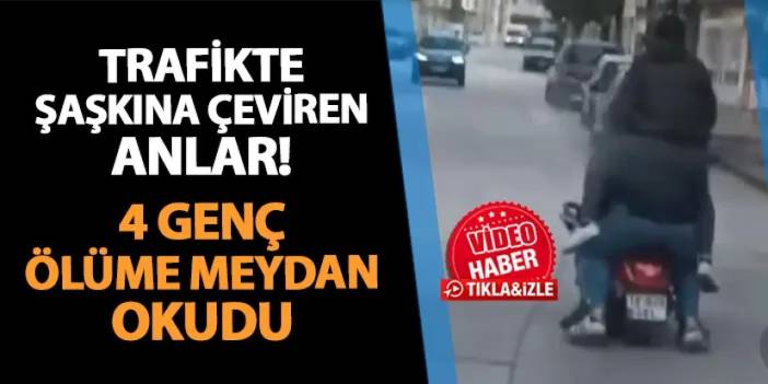 Trafikte şaşkına çeviren anlar! 4 genç ölüme meydan okudu