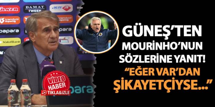 Trabzonspor'da Güneş'ten Mourinho'nun sözlerine yanıt! "Eğer VAR’dan şikayetçiyse..."