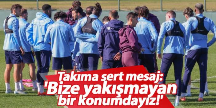 Şenol Güneş'ten takıma sert mesaj: 'Bize yakışmayan bir konumdayız!'