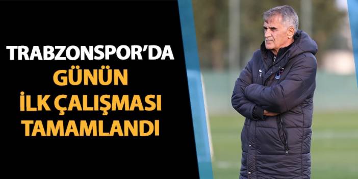 Trabzonspor'da Adana Demirspor hazırlıkları tam gaz! Günün ilk çalışması tamam