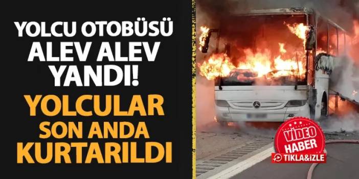 Samsun'dan yola çıkan otobüs alev alev yandı! Yolcular canını zor kurtardı