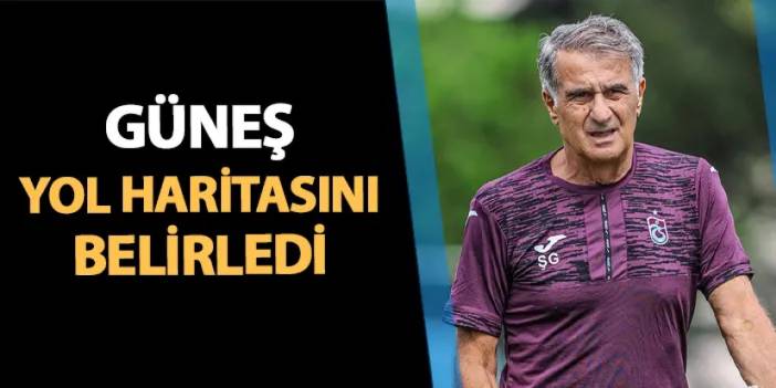 Trabzonspor'da Şenol Güneş yol haritasını belirledi