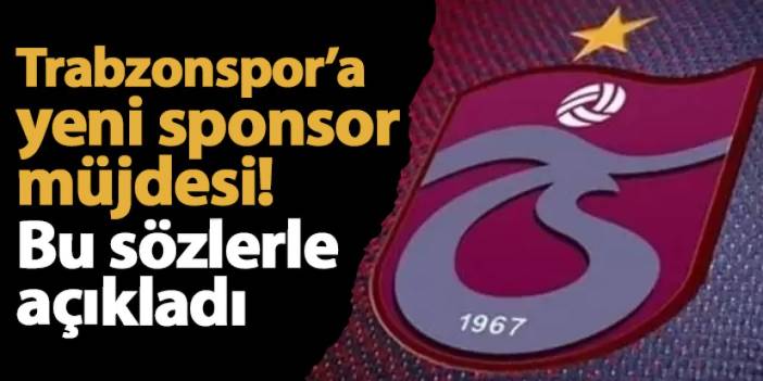 Trabzonspor’a yeni sponsor müjdesi: Nevzat Kaya Haber61'e açıkladı