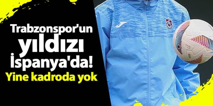 Trabzonspor'a büyük umutlarla transfer edilmişti! Yıldız futbolcu hayal kırıklığı yarattı