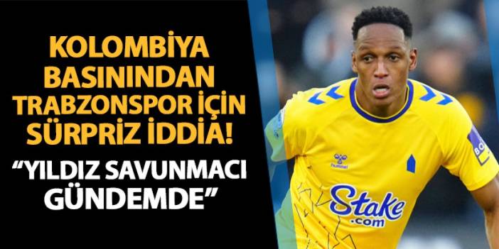 Kolombiya basınından Trabzonspor için sürpriz iddia! "Yıldız savunmacı gündemde"