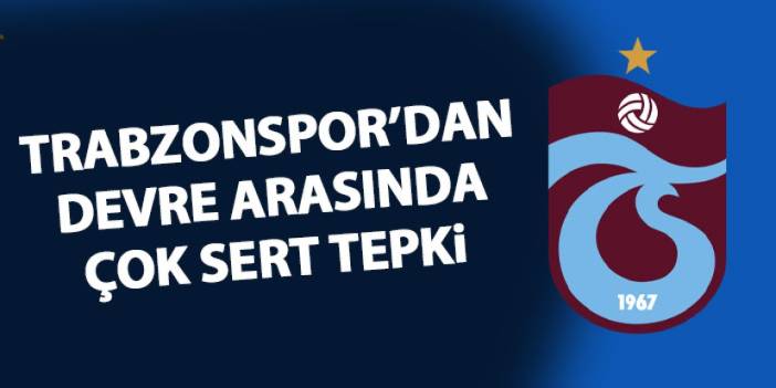 Trabzonspor'dan maçın hakemine çok sert tepki "Bazı zekalar için..."