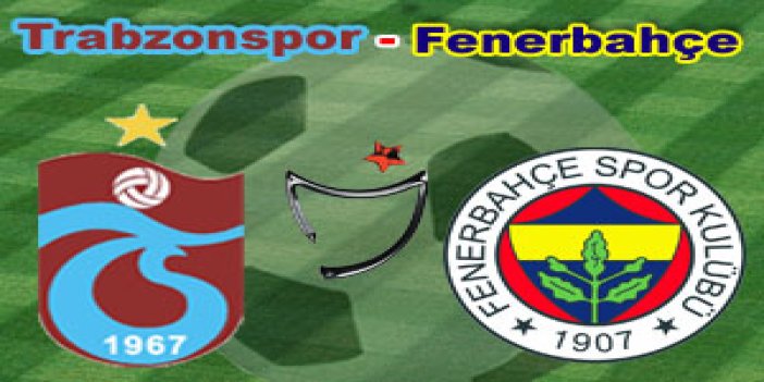 Trabzonspor 3 Fenerbahçe 2