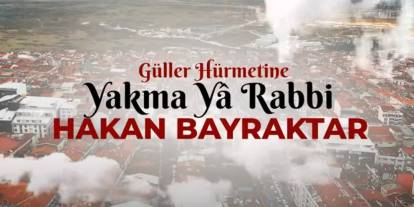 Dr. Hakan Bayraktar'ın "Güller Hürmetine Yakma Yâ Rabbi" İlahisi Dünya Çapında İlgi Görüyor