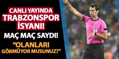 Canlı yayında Trabzonspor isyanı! Maç maç saydı: "Olanları görmüyor musunuz?"