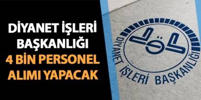 Diyanet İşleri Başkanlığı 4 bin personel alımı yapacak! Başvurular ne zaman, başladı mı? Şartları neler? Nasıl başvurulur?