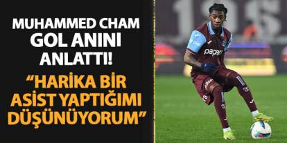 Trabzonspor'da Cham gol anını anlattı! "Şaka bir yana..."