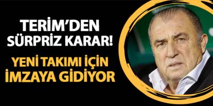 Fatih Terim'den sürpriz karar! İmzaya gidiyor