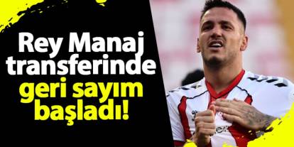 Trabzonspor, Rey Manaj transferinde geri sayım başladı!