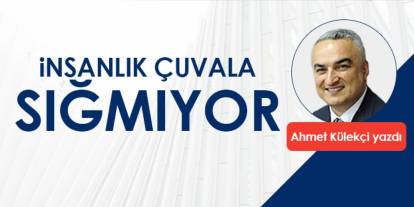 İnsanlık Çuvala Sığmıyor