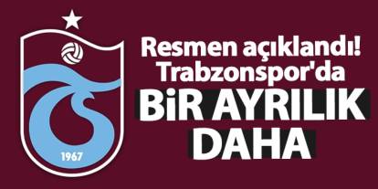 Resmen açıklandı! Trabzonspor'da bir ayrılık daha