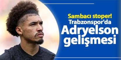 Trabzonspor’un stoper hedefi: Adryelson