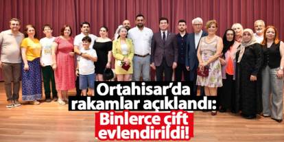 Ortahisar’da rakamlar açıklandı: Binlerce çift evlendirildi!