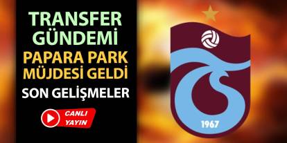 Trabzonspor'da sıcak gelişmeler: Transfer gündemi, Papara Park müjdesi, Alanyaspor maçı