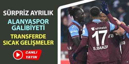 Trabzonspor gündemi: Sürpriz ayrılık, transferde sıcak saatler, Alanyaspor galibiyeti