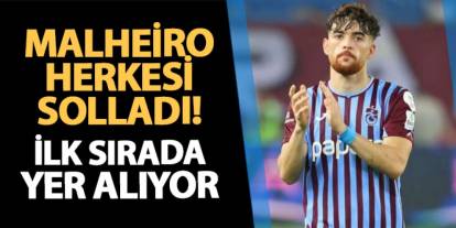 Trabzonspor'da Malheiro herkesi solladı! İlk sırada yer alıyor