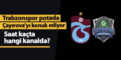 Trabzonspor'un potadaki rakibi Çayırova! Saat kaçta, hangi kanalda?