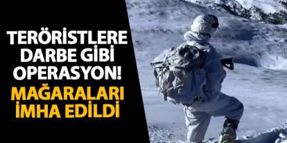 Teröristlere darbe gibi operasyon! Mağaraları imha edildi