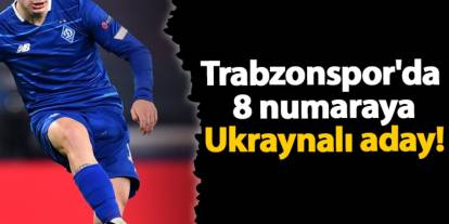 Trabzonspor'da 8 numaraya Ukraynalı aday!