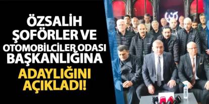 Önder Ergin Özsalih, Trabzon Şoförler ve Otomobilciler Odası başkanlığına aday