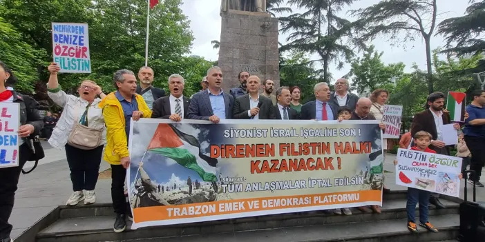 Trabzon Emek ve Demokrasi Platformu'ndan İsrail'e kınama! "Soykırımı durdurun, anlaşmaları iptal edin"